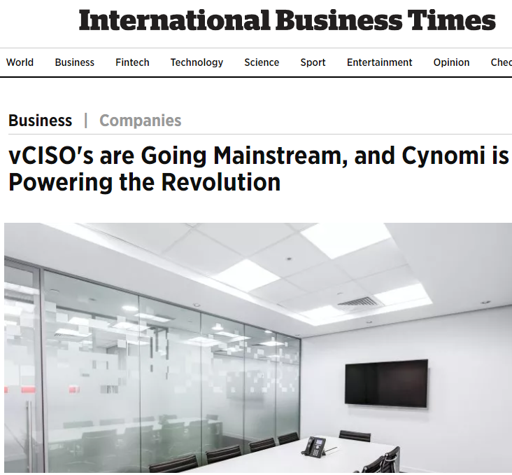 vCISO's are Going Mainstream, and Cynomi is Powering the Revolution. Published in The International Business News.